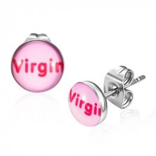 Runde Ohrstecker aus Chirurgenstahl - pink mit Aufschrift Virgin